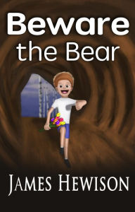 Title: Beware the Bear, Author: James Hewison