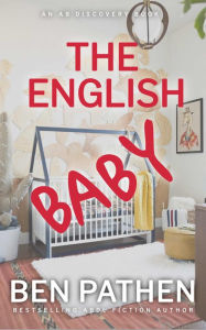 Title: The English Baby, Author: Ben Pathen