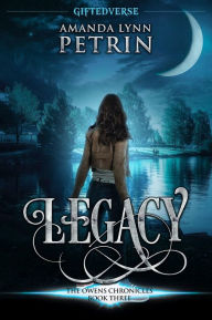 Title: Legacy: A Young Adult Paranormal Fantasy Series, Author: Amanda Lynn Petrin