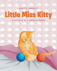 Title: Little Miss Kitty, Author: Annette Carkhuff