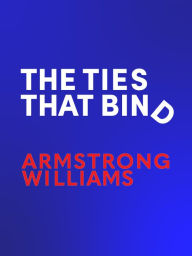 Title: The Ties That Bind, Author: Armstrong Williams