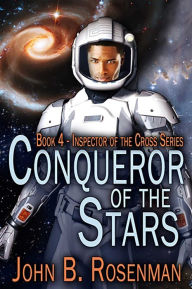 Title: Conqueror of the Stars, Author: John B. Rosenman