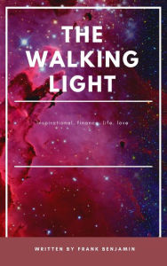 Title: THE WALKING LIGHT, Author: Frank Benjamin