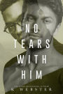 No Tears with Him
