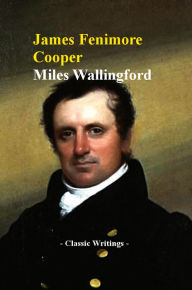 Title: Miles Wallingford, Author: James Fenimore Cooper