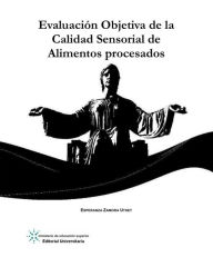 Title: Evaluacion objetiva de la calidad sensorial de alimentos procesados, Author: Esperanza Zamora Utset