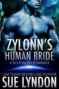 Title: Zylonn's Human Bride, Author: Sue Lyndon