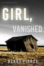 Girl, Vanished (An Ella Dark FBI Suspense ThrillerBook 5)