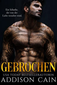 Title: Gebrochen, Author: Addison Cain