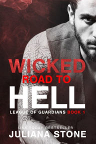 Title: Wicked Road To Hell, Author: Juliana Stone