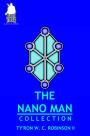 The Nano Man Collection