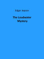 The Loudwater Mystery