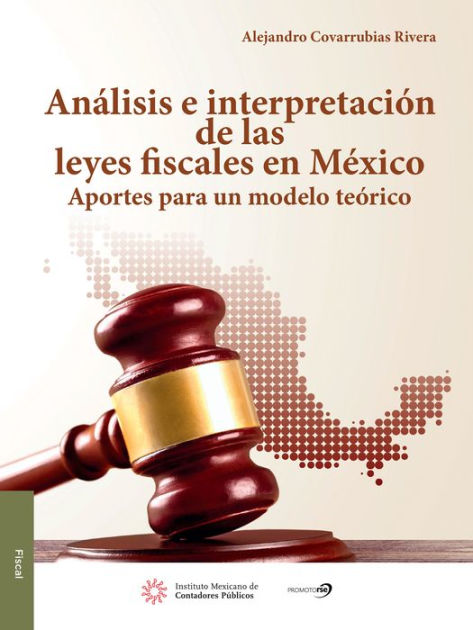 Analisis E Interpretacion De Las Leyes Fiscales En Mexico Covarrubias Porn Sex Picture 8865