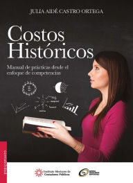 Title: Costos historicos, Author: Julia Aide Castro Ortega