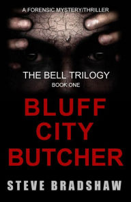 Title: BLUFF CITY BUTCHER, Author: Steve Bradshaw