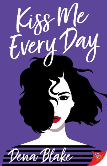 Kiss Me Every Day By Dena Blake Paperback Barnes Noble