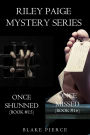 Riley Paige Mystery Bundle: Once Shunned (#15) and Once Missed (#16)