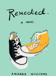 Title: Remedied, Author: Amanda Williams