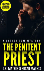 Title: The Penitent Priest, Author: J. R. Mathis