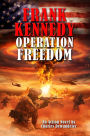 Frank Kennedy: Operation Freedom