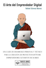 Title: El Arte del Emprendedor Digital, Author: Rafael Gomez Blanes