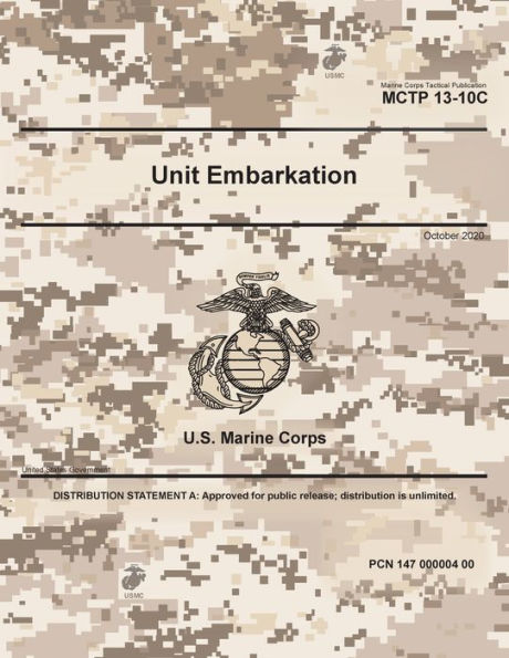 Marine Corps Tactical Publication MCTP 13-10C Unit Embarkation October 2020