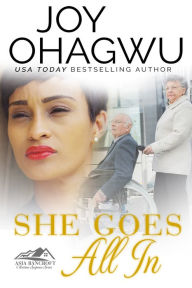 Title: She Goes All In, Author: Joy Ohagwu