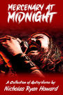 Mercenary at Midnight: A Collection of Gutsy Verse