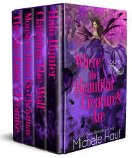 Title: Where The Beautiful Creatures Are: Volume 2, Author: Michele Hauf