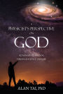 A PHYSICIST'S PERSPECTIVE on GOD