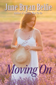 Title: Moving On, Author: June Bryan Belfie
