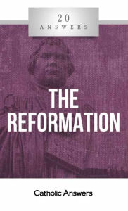 Title: 20 Answers - The Reformation, Author: Steve Weidenkopf