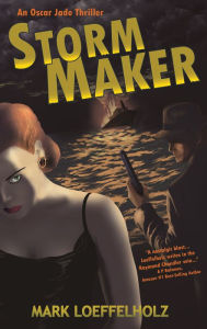 Title: Storm Maker, Author: Mark Loeffelholz