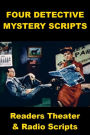 Four Detective Mystery Radio Scripts