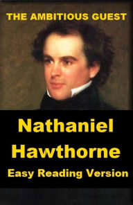 Title: Hawthorne - The Ambitious Guest - Easy Reading Version, Author: Nathaniel Hawthorne