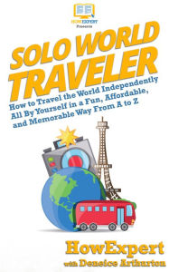 Title: Solo World Traveler, Author: HowExpert
