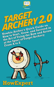 Title: Target Archery 2.0, Author: HowExpert