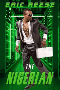 Title: The Nigerian, Author: Eric Reese