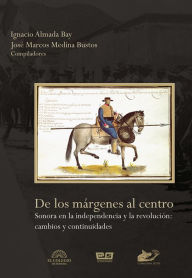 Title: De los margenes al centro, Author: Ignacio Almada