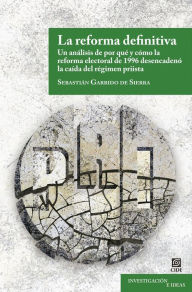 Title: La reforma definitiva, Author: Sebastian Garrido de Sierra