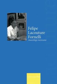 Title: Felipe Lacouture Fornelli, Author: Carlos Vazquez Olvera