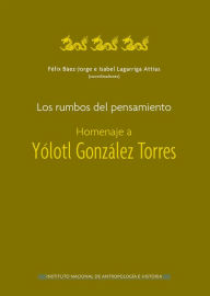 Title: Los rumbos del pensamiento, Author: Felix Baez-Jorge