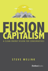 Title: Fusion Capitalism, Author: Steve Melink