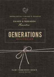 Title: Generations Recording, Author: Ruby Robinson Ennis