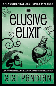 Title: The Elusive Elixir, Author: Gigi Pandian