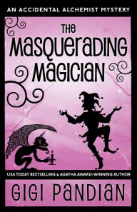 Title: The Masquerading Magician, Author: Gigi Pandian