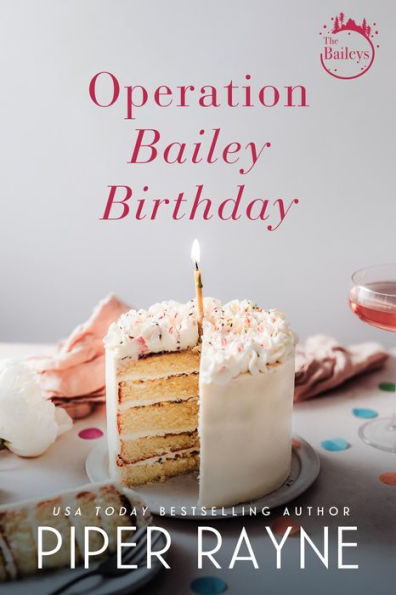 Operation Bailey Birthday (Bailey Series Novella)