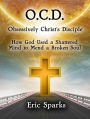 OCD: Obsessively Christ's Discple