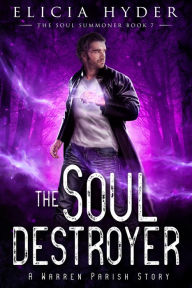 Title: The Soul Destroyer, Author: Elicia Hyder