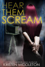 Hear Them Scream (Crime Thriller)